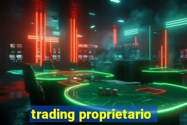 trading proprietario